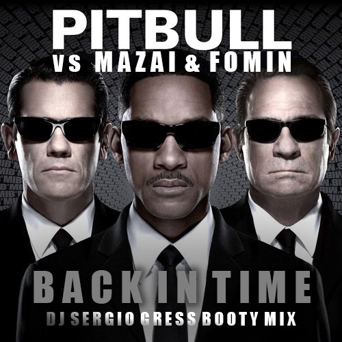 Pitbull vs Mazai & Fomin - Back In Time (DJ Sergio Gress Booty Mix) [2012]