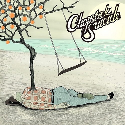 Chopstick Suicide - Lost Fathers And Sons (2012)