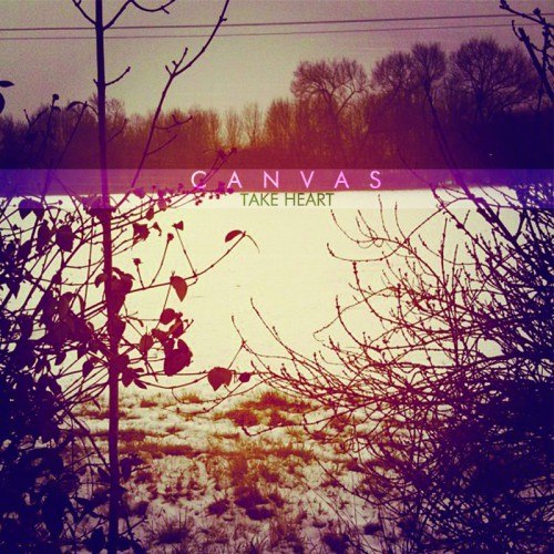 CANVAS - Take Heart [EP] (2012)